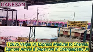 12636 Vaigai SF Exp Madurai to Chennai Egmore Arrival Departure In Chengalpattu Jn 🚈🚃🚃 [upl. by Klapp40]