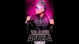 Farruko  Va a ser Abuela Con Letra [upl. by Bradshaw]