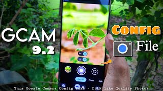 GCAM 92 Config file Setup 📸  Gcam 92 config file download 🔥 Take  DSLR Like Quality Photos ✅ [upl. by Etnud94]