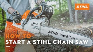 How to Start a STIHL Chain Saw  STIHL Tutorial [upl. by Arimahs755]