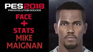 COMO CREAR A MIKE MAIGNAN EN PES 2018  HOW TO CREATE  FACE Y STATS 2023  COMO FAZER [upl. by Asp]