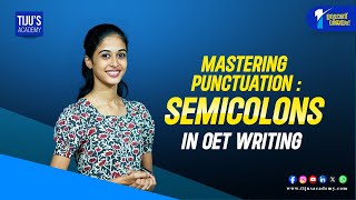 Mastering Punctuation Semicolons in OET Writing [upl. by Pail]