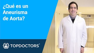 ¿Qué es un Aneurisma de Aorta [upl. by Eisyak]