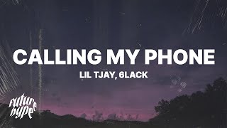 Lil Tjay  Calling My Phone Lyrics ft 6LACK [upl. by Maybelle]