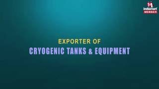 Cryogenic Tanks amp Equipment by ShellNTube Pvt Ltd Pune [upl. by Lord]