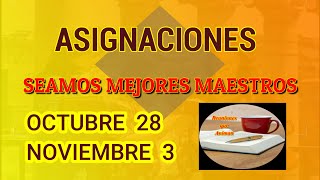 Seamos mejores maestros TODAS LAS ASIGNACIONES Semana Octubre 28  3 Noviembre [upl. by Yesnel]