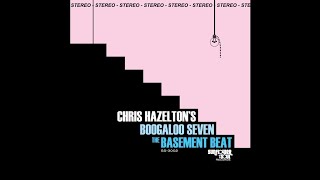 Chris Hazeltons Boogaloo 7 quotThe Basement Beatquot [upl. by Yrekcaz508]