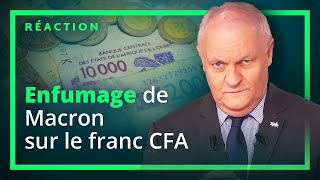 Macron annonce « la fin » du Franc CFA  réaction de François Asselineau [upl. by Fenwick]