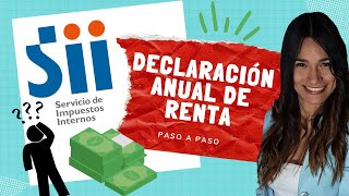 Cómo hacer la declaración anual de renta ante el SII chile 2022 [upl. by Caleb]