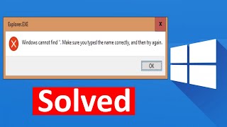 Fix Windows cannot Find Make Sure You Typed the Name Correctly and Then Try Again [upl. by Clementina]