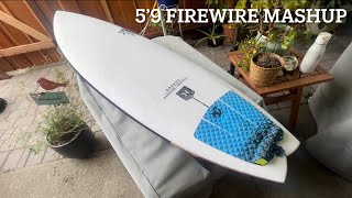 Riding My 5’9 FireWire Mashup  1st Session [upl. by Raual]