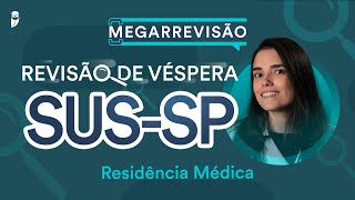 Revisão de Véspera SUSSP Residência Médica [upl. by Meehyrb]