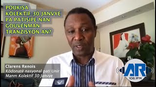 Poukisa Kolektif 30 janvye pa patisipe nan gouvènman tranzisyon an an Ayiti [upl. by Ardried]