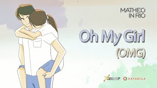 Oh My Girl OMG  Matheo in Rio  Official Lyric Video [upl. by Lasky]