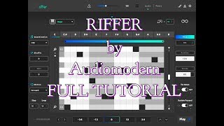 RIFFER by Audiomodern  The EPIC Guide Tutorial for the iPad Version [upl. by Eicirtap847]