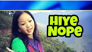 Hiye NopeNyishi song Nyishi video album Arunachal Pradesh song North East India [upl. by Beka]