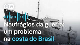 Navios no fundo do Atlântico ameaçam o meio ambiente brasileiro  Podcast [upl. by Ycak]