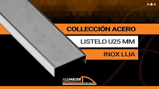 ACERO  Listelo U25  Inox Lija  ALUMÁCER [upl. by Puto743]