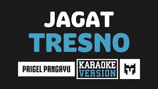 Karaoke  Prigel Pangayu  Jagat Tresno [upl. by Zephan]