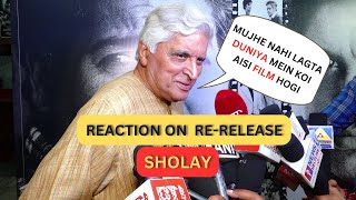 Javed Akhtar Reaction On Sholay ReRelease Its Enduring Popularity Dialogue Cast And Much More [upl. by Nirek]