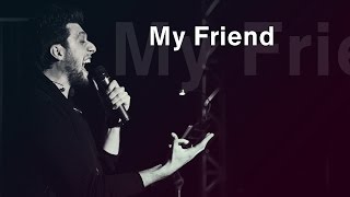 Aram Mp3  My Friend Live Concert 01 [upl. by Channing]