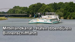 Mittellandkanal  Hafen Ibbenbüren  Binnenschifffahrt [upl. by Lal539]