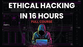 Complete Ethical hacking course 16 hours  ethical hacking full course with practical  Zero to Hero [upl. by Christal]