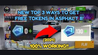 NEW TOP 3 WAYS TO GET FREE TOKENS IN ASPHALT 8 2024 AND 100 WORKS [upl. by Samanthia779]