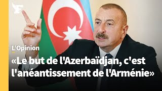 «Le but final de lAzerbaïdjan cest lanéantissement de toute lArménie» [upl. by Ellimak]