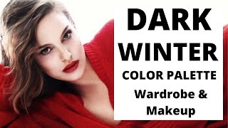 DARK WINTER COLOR PALETTE FOR WARDROBE amp MAKEUP [upl. by Mutua]