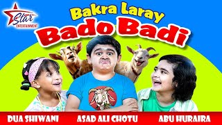 Bakra Laray Bado Badi  New Kids Song 2024  Abu Huraira amp Dua Shiwani  Beautiful Video [upl. by Ahsilla649]