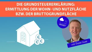 Die Grundsteuererklärung Ermittlung der Wohn und Nutzfläche bzw der Bruttogrundfläche [upl. by Woodhouse]