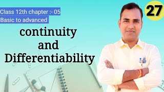 Lecture 27  continuity and Differentiability  class 12th  by slal sir  Hazaribagh [upl. by Erek]