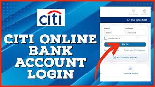 Citi Bank Login How To Sign In to Citi Bank Online Banking Account 2023 [upl. by Seften107]