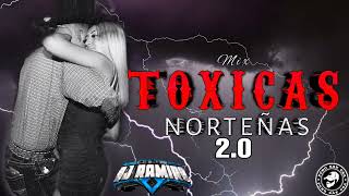 Mix Norteñas Toxicas 20  Dj Ramiro El Dj De La Raza 2022 [upl. by Nolyarg]