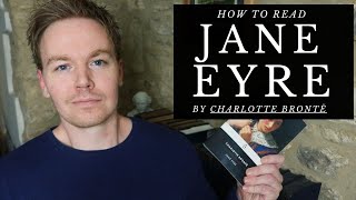 How to Read Jane Eyre by Charlotte Brontë [upl. by Malchus]