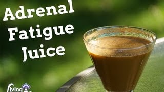 A Juice for Adrenal Fatigue [upl. by Skyler]