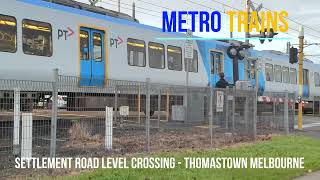 Level Crossing  Settlement Road  Thomastown  Metro Trains 2023 train melbourne [upl. by Lamprey80]