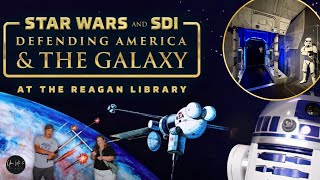 Star Wars Defending America and the Galaxy Ronald Reagan Presidential Library Exhibit starwars [upl. by Triplett]