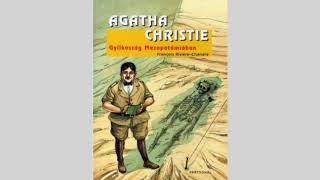 Agatha Christie  Gyilkosság Mezopotámiában hangoskönyv  1Rész [upl. by Eiclud]