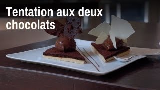 Recette de chef  tentation aux deux chocolats [upl. by Esenaj]