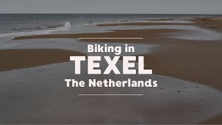 Biking in Texel The Netherlands [upl. by Vipul]