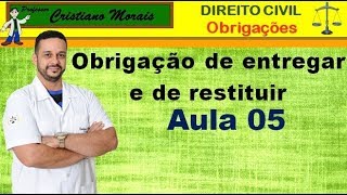 Aula 05 Obrigação de Dar Coisa Certa Entregar e Substituir [upl. by Noakes]