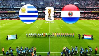 URUGUAY vs PARAGUAY  FIFA WORLD CUP 2026 QUALIFIERS [upl. by Nnail]