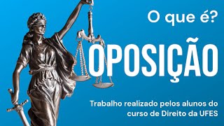 OPOSIÇÃO O que é Conceito características e tudo que você precisa saber  CPC2015 [upl. by Phineas]