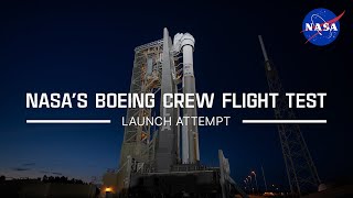 NASA’s Boeing Starliner Crew Flight Test Launch Attempt – May 6 2024 Official NASA Broadcast [upl. by Sugar]