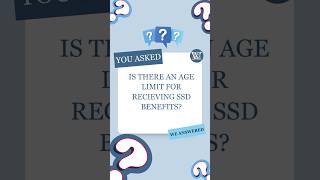 Is There an Age Limit for Receiving SSD Benefits [upl. by Angelo]