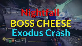 Easy Boss Cheese  Exodus Crash  GM Grandmaster Nightfall [upl. by Lind]