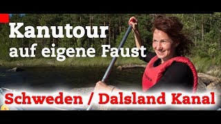 Kanutour auf eigene Faust  DalslandKanal in Schweden [upl. by Harper]