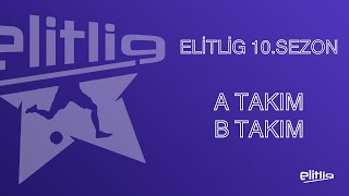 ELİTLİG 10 SEZON A TAKIM VS B TAKIM [upl. by Ahsenauj]